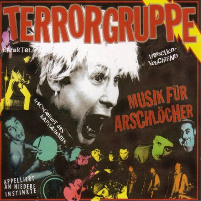 Terrorgruppe - Musik Für Arschlöcher Reissue