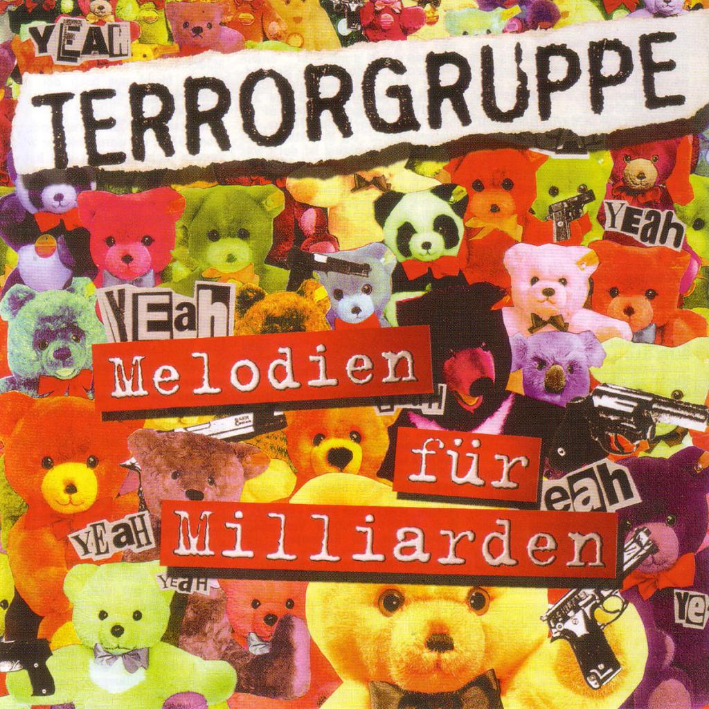 Terrorgruppe - Melodien Für Milliarden  "Reissue"