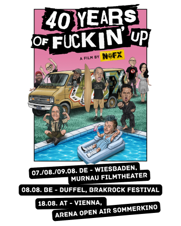 First European Screening of NOFX Movie "40 Years Of Fuckin' Up" this August